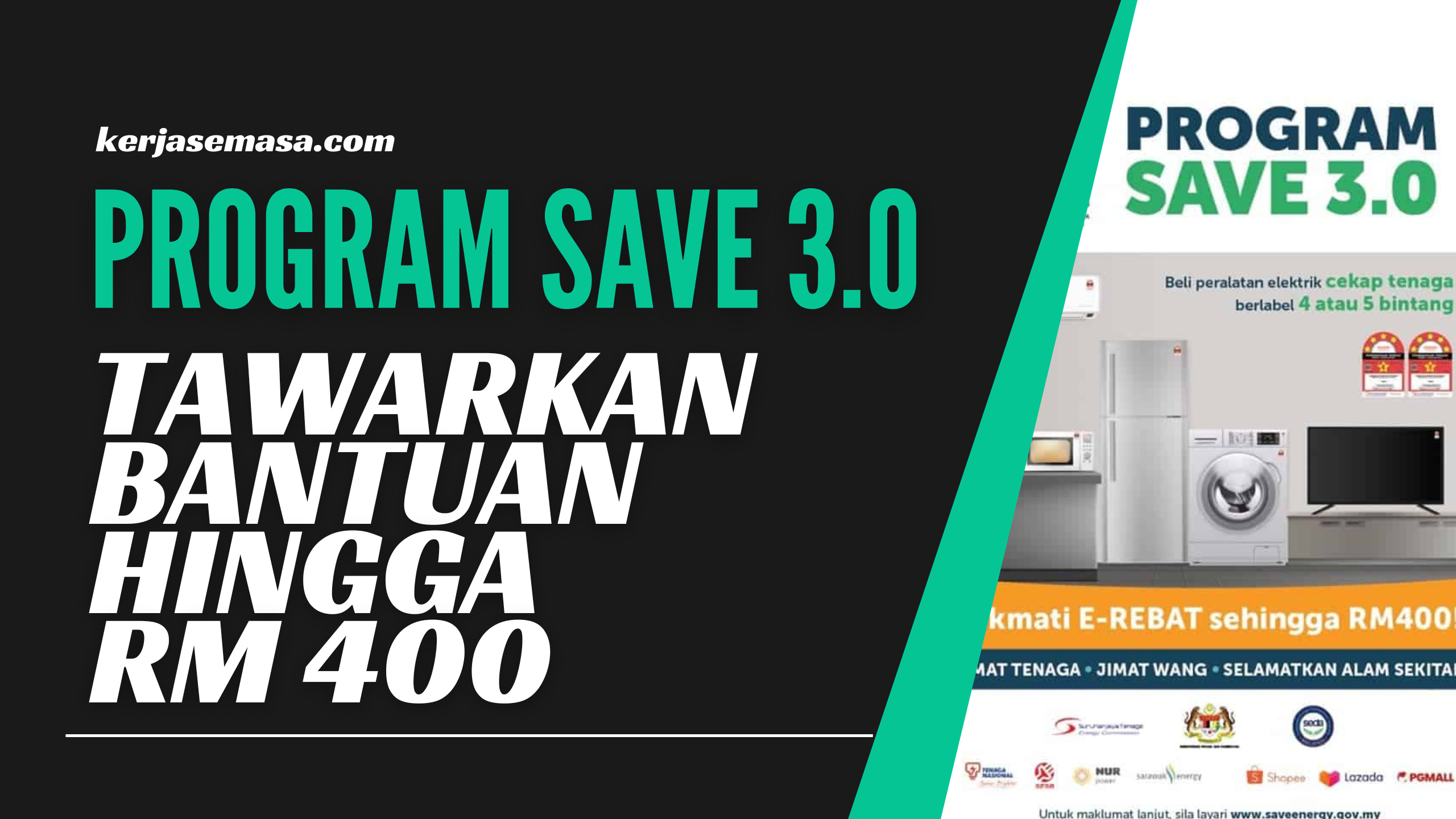 Program Save 3.0 Tawarkan Bantuan Hingga RM 400 Program Save 3.0 Tawarkan Bantuan Hingga RM 400
